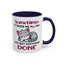 Humor Mug - Sometimes It Takes Me All Day