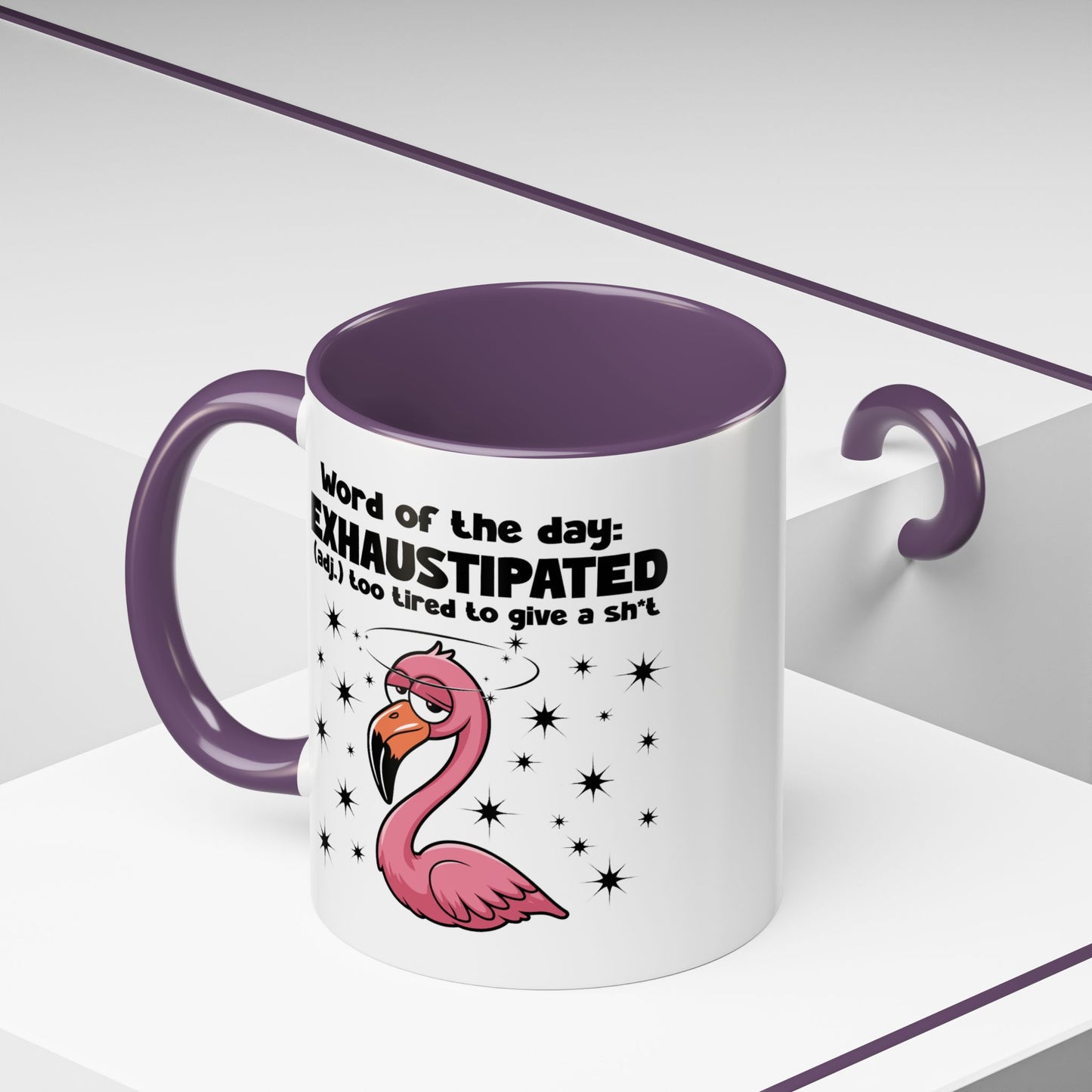 Humor Mug - Word of The Day Exhaustipated