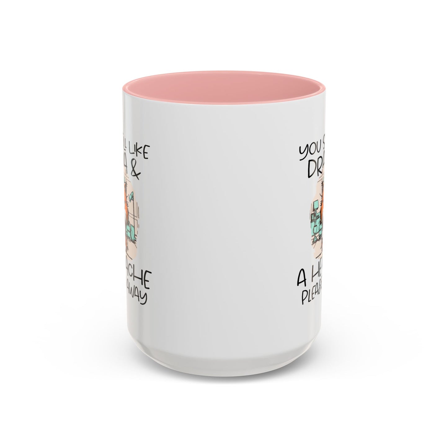 Humor Mug - You Smell Like Drama and a Headache