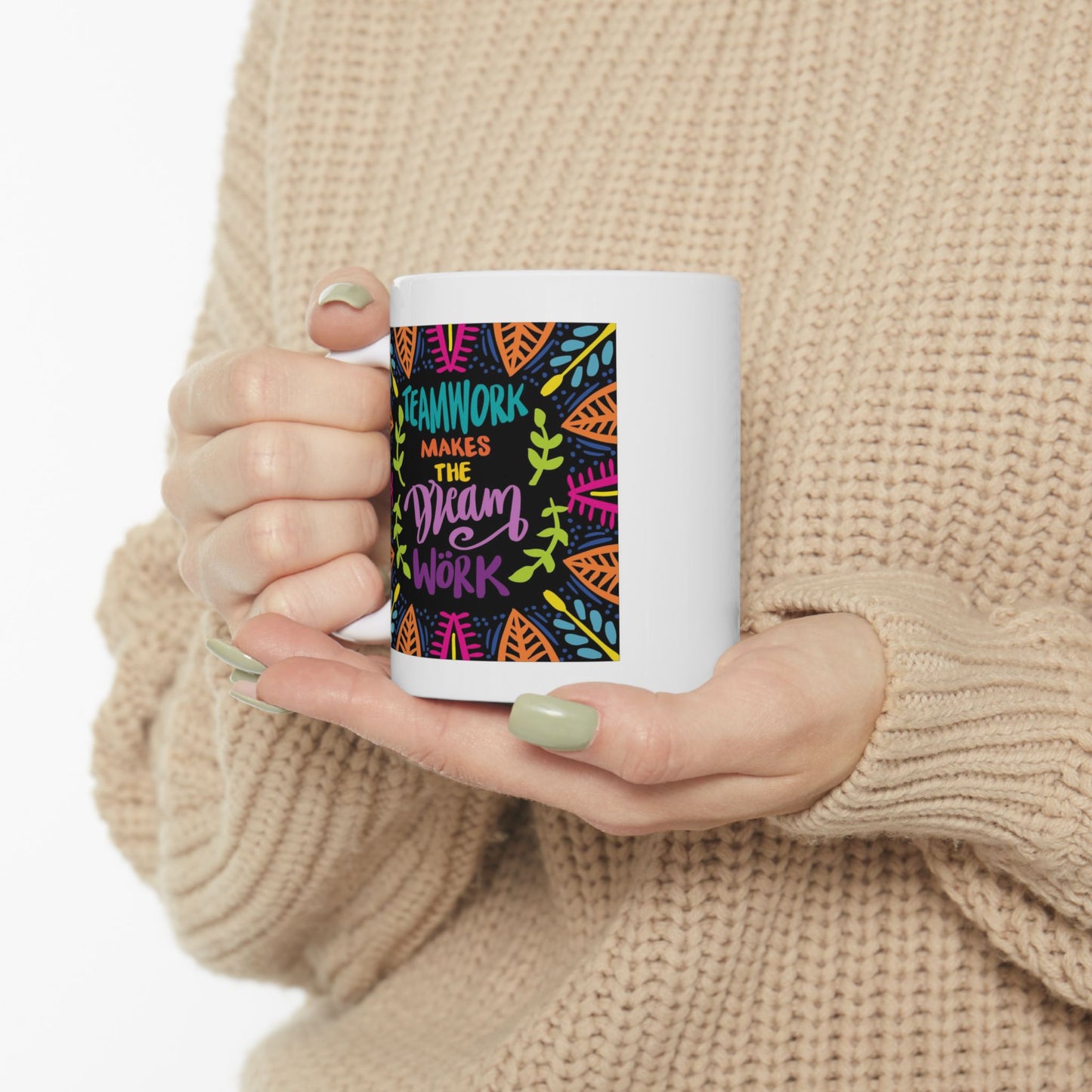 Motivation Mug - Teamwork Makes The Dream work Leaves