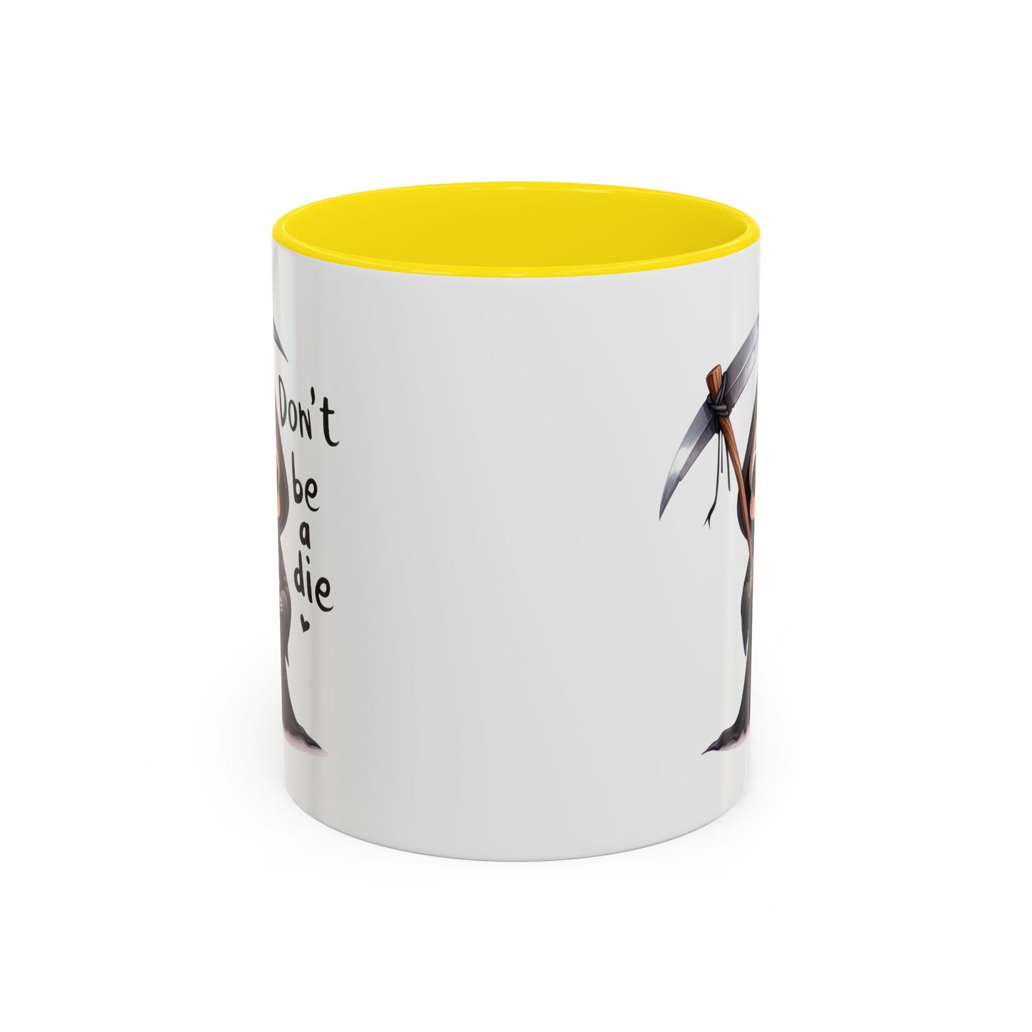 Humor Mug - Don't Be a Die
