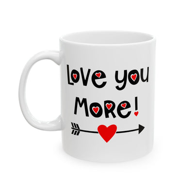 Valentine's Day Mug - Love You More Heart Arrow
