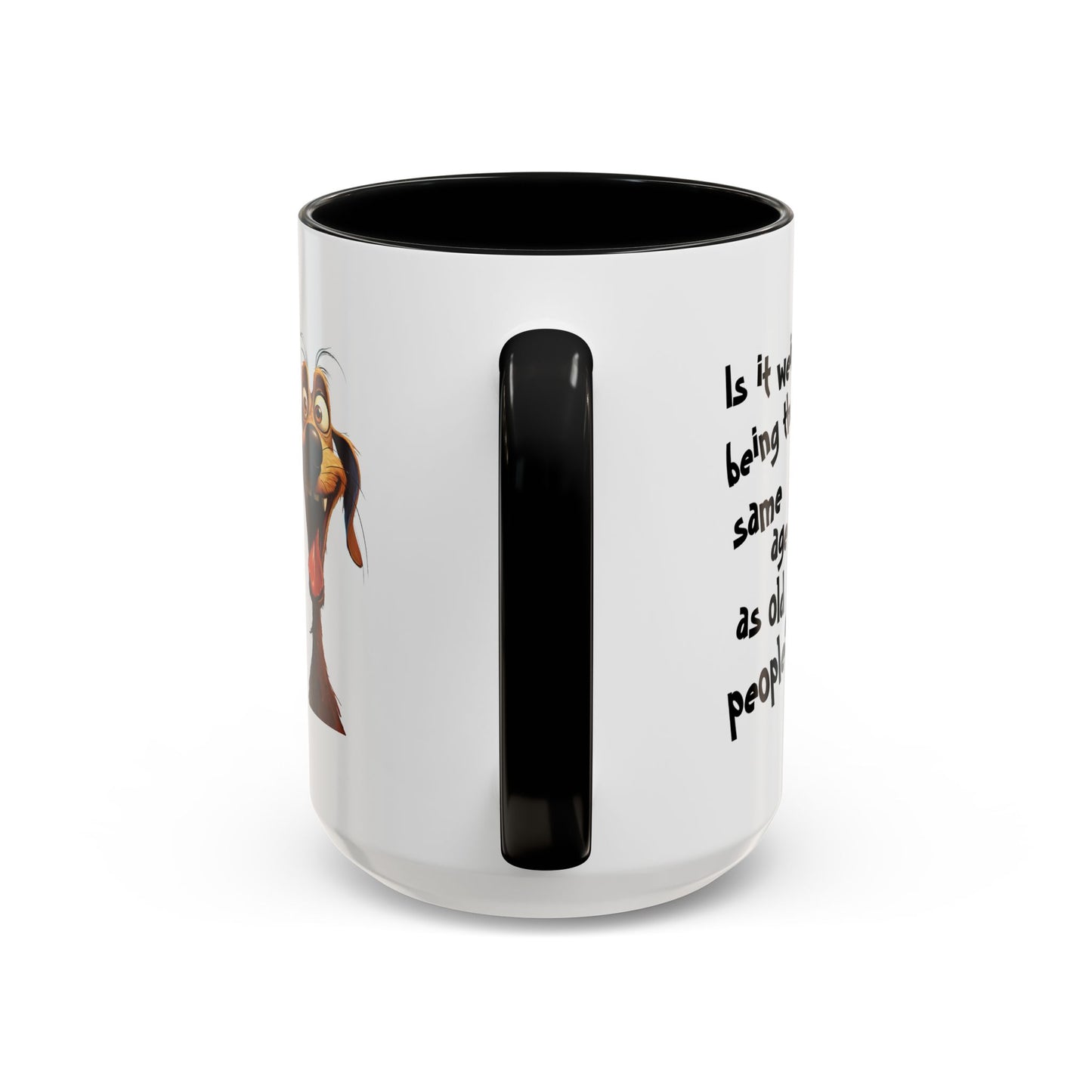 Birthday Mug - Is It Weird