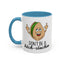 Adult Mug - Don't Be A Bitch-Stachio