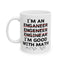 Humor Mug - I'm an Enganeer