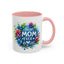 Mother's Day Mug - Best Mom Ever Floral