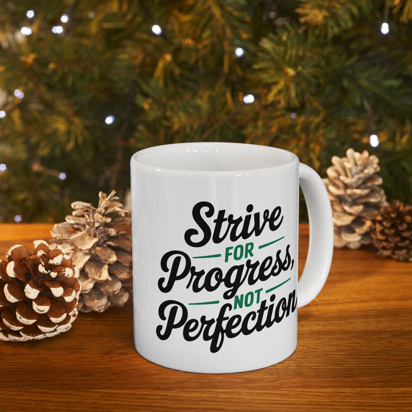 Motivation Mug - Strive For Progress Not Perfection