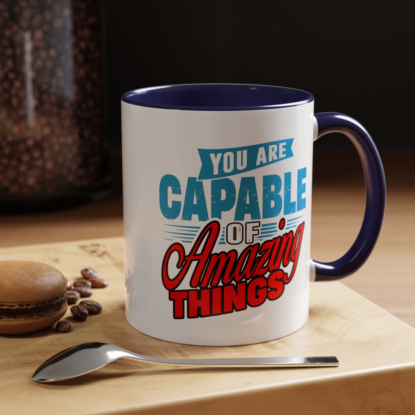 Motivation Mug - You Are Capable of Amazing Things