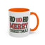 Christmas Mug - Ho Ho Ho Merry Christmas Green & Red Text