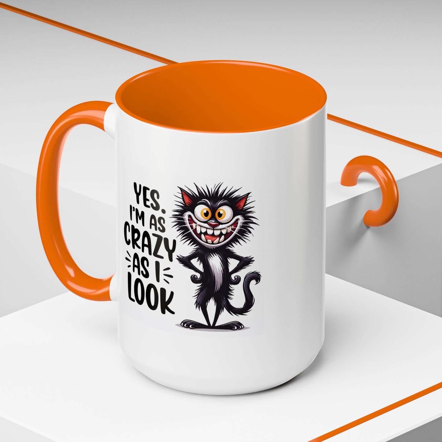 Humor Mug - Yes I am as Crazy