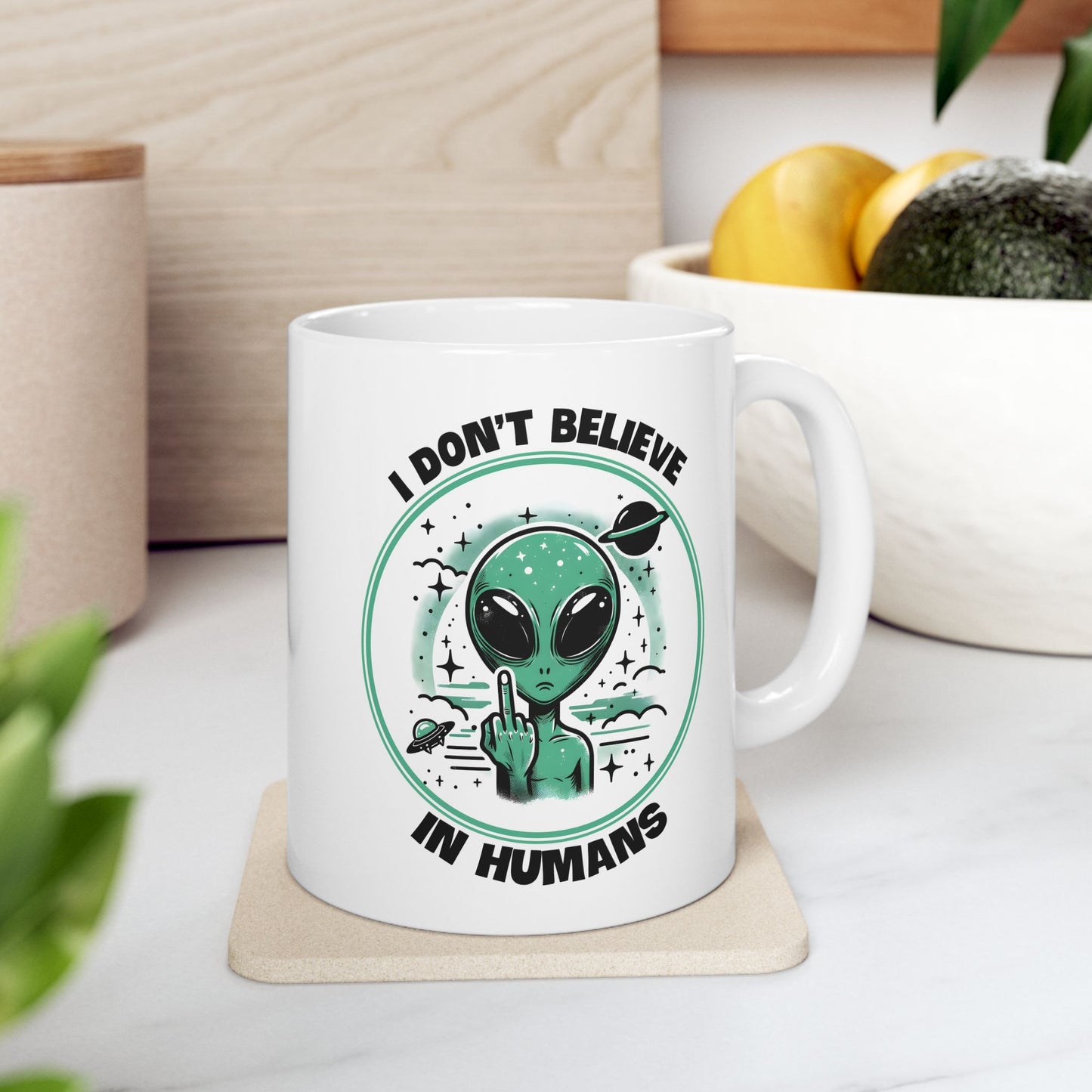 Alien Mug - I Don't Believe In Humans