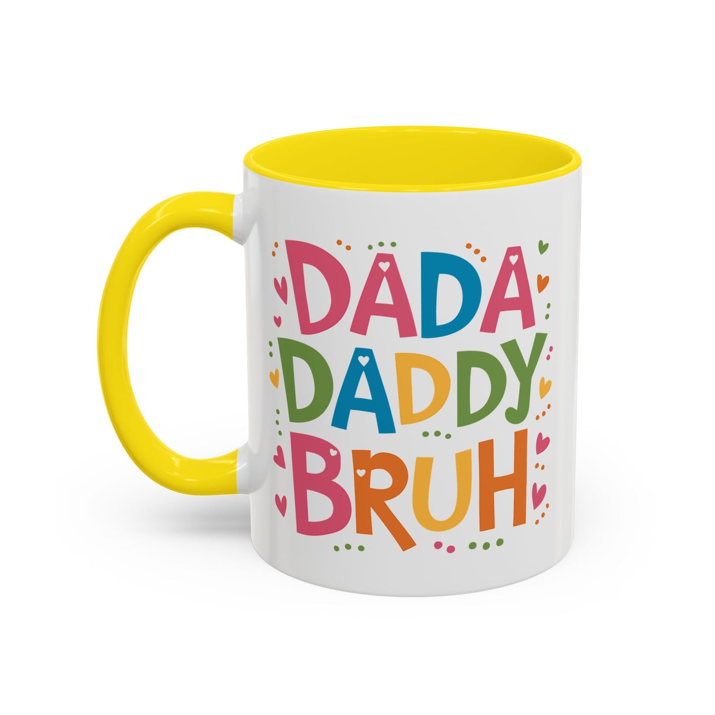 Father's Day Mug - Dada Daddy Dad Bruh