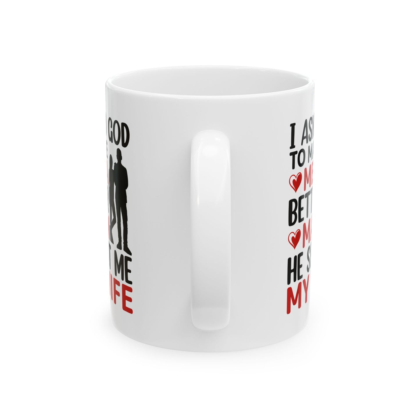 Religious Mug - I Asked God