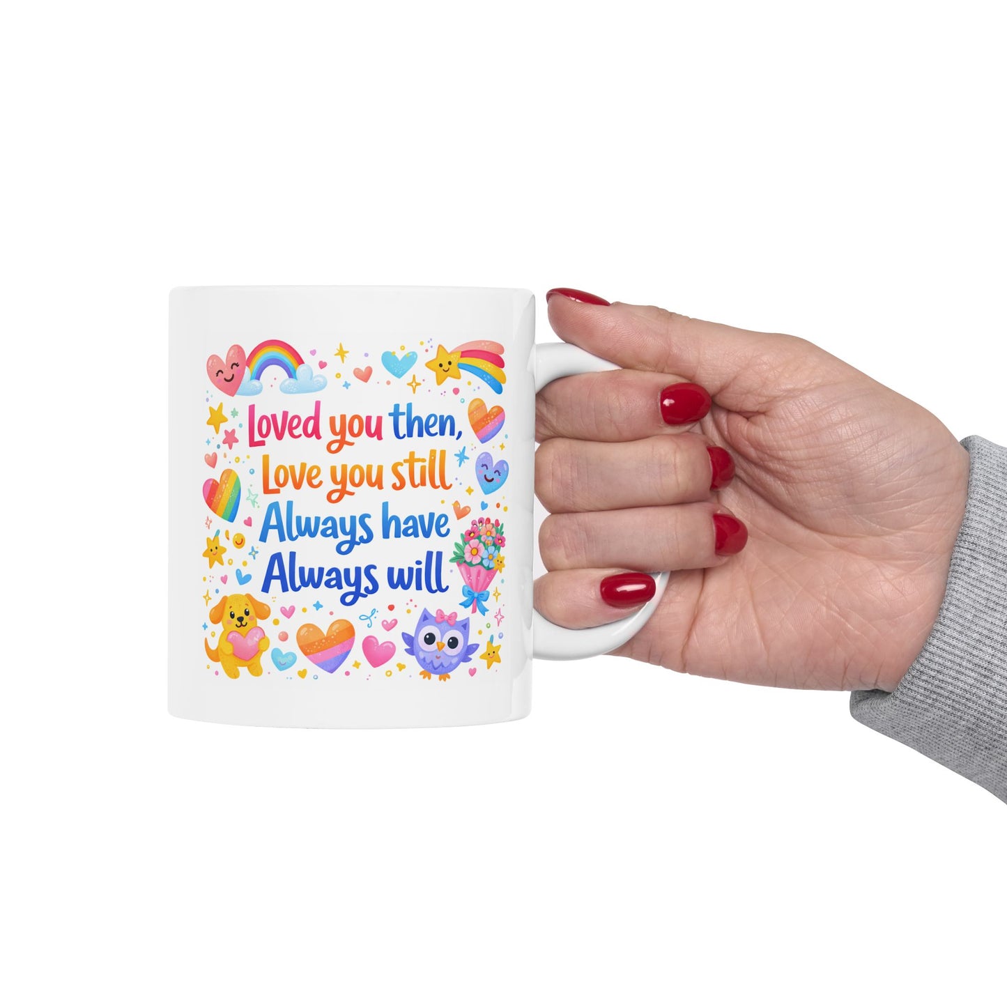 Anniversary Mug - Loved You Then