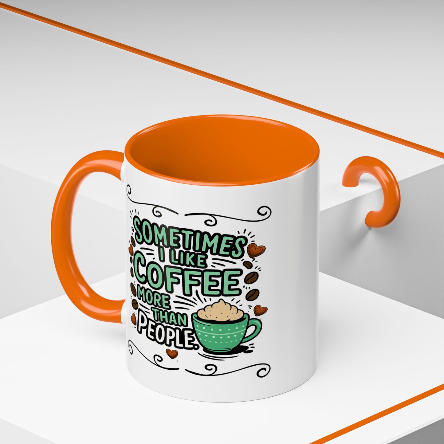 Humor Mug - Sometimes I Like Coffee