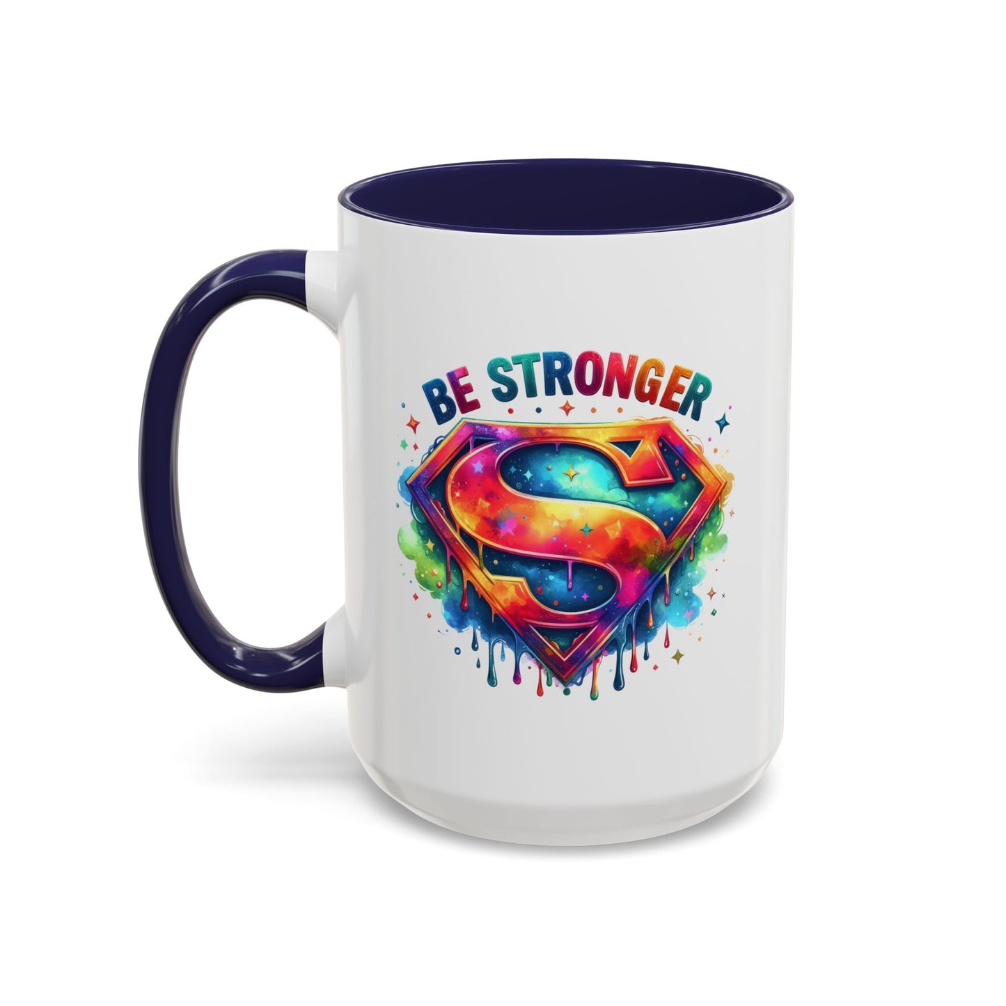 Motivational Mug - Be Stronger