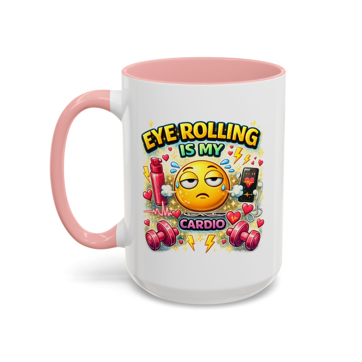 Humor Mug - Eye Rolling is My Cardio
