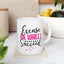 Motivation Mug - Excuse Me While I Succeed 1