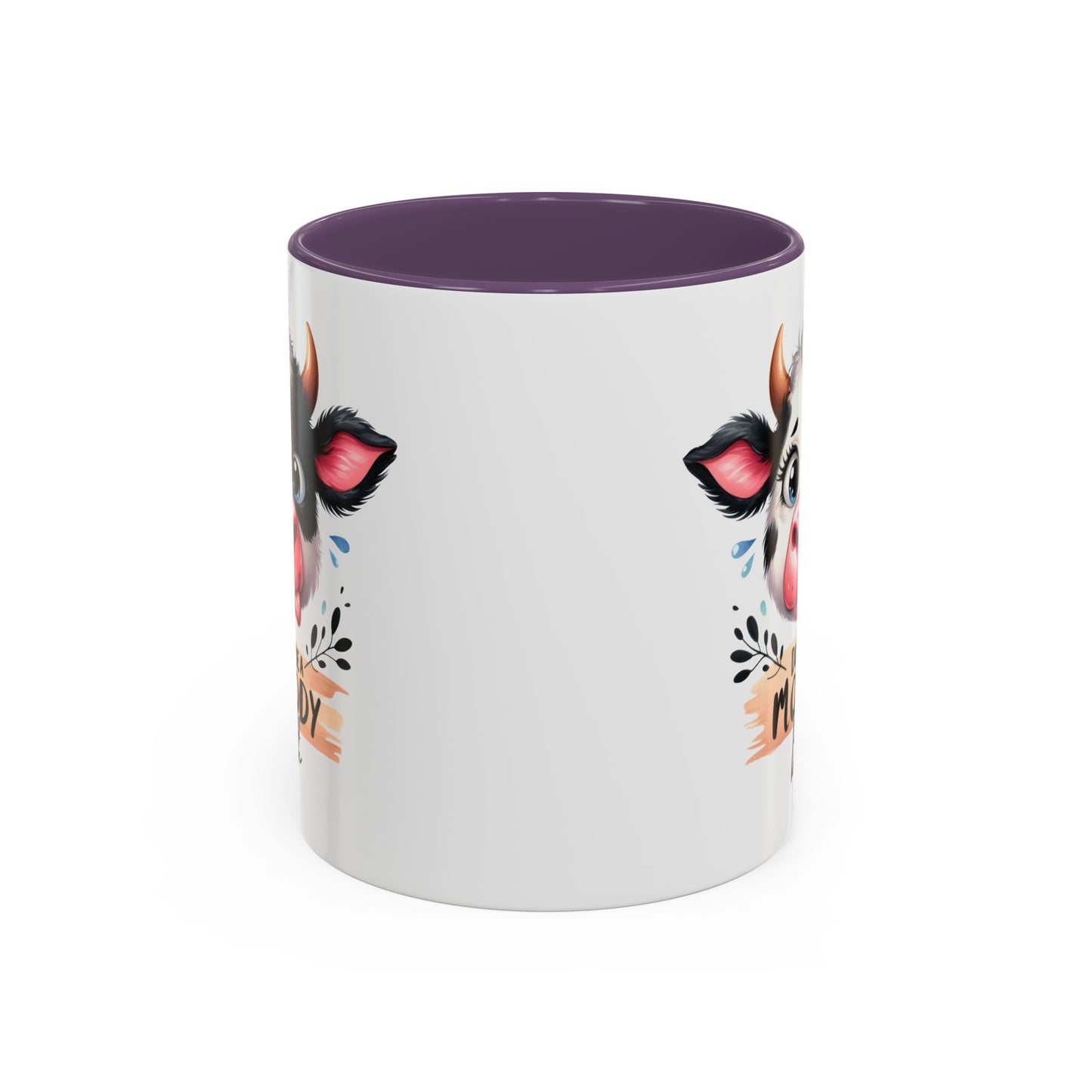 Humor Mug - Don't Be a Mooody Bitch