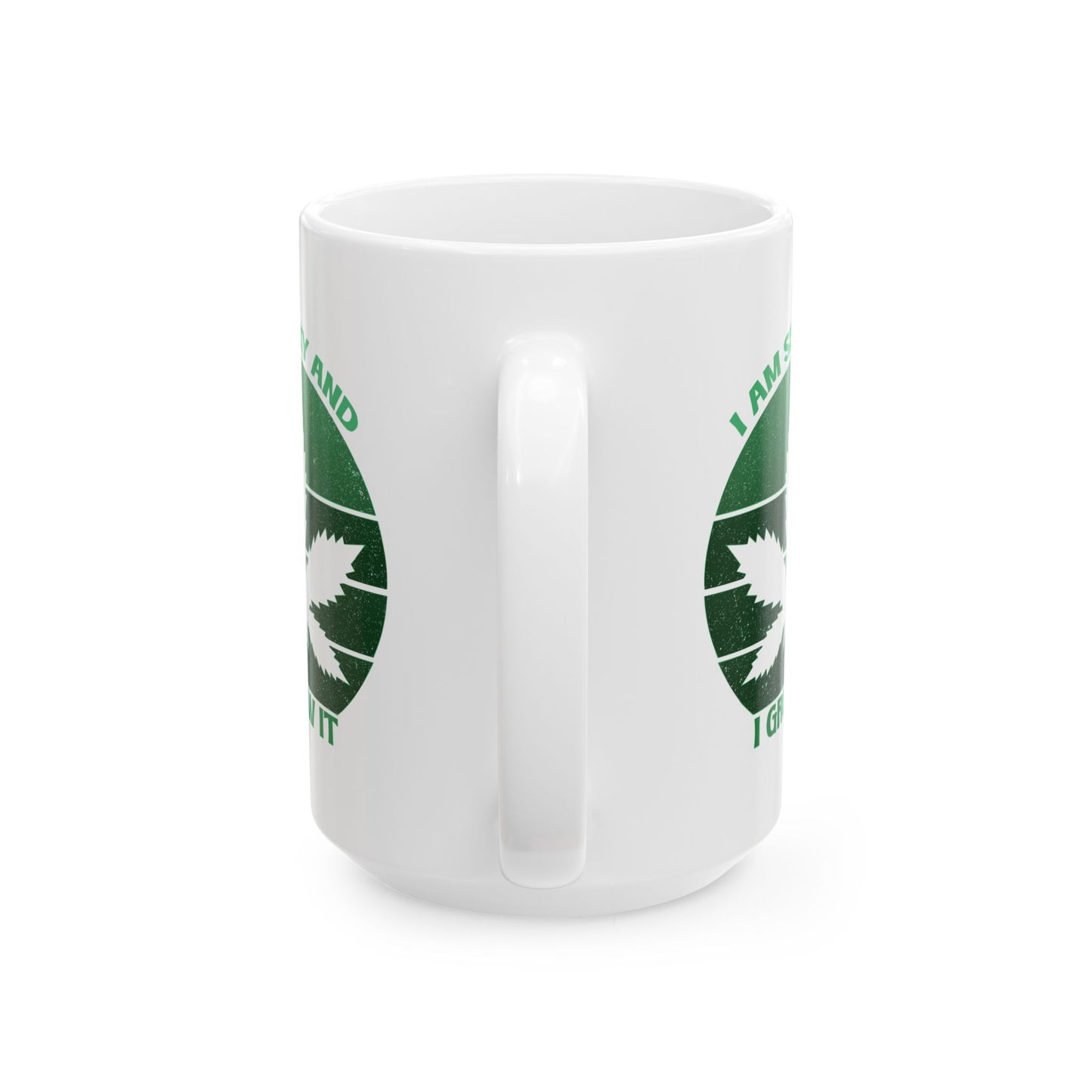 Adult Mug - I'm Sexy and I Grow It