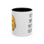 Humor Mug - I Like the Sound
