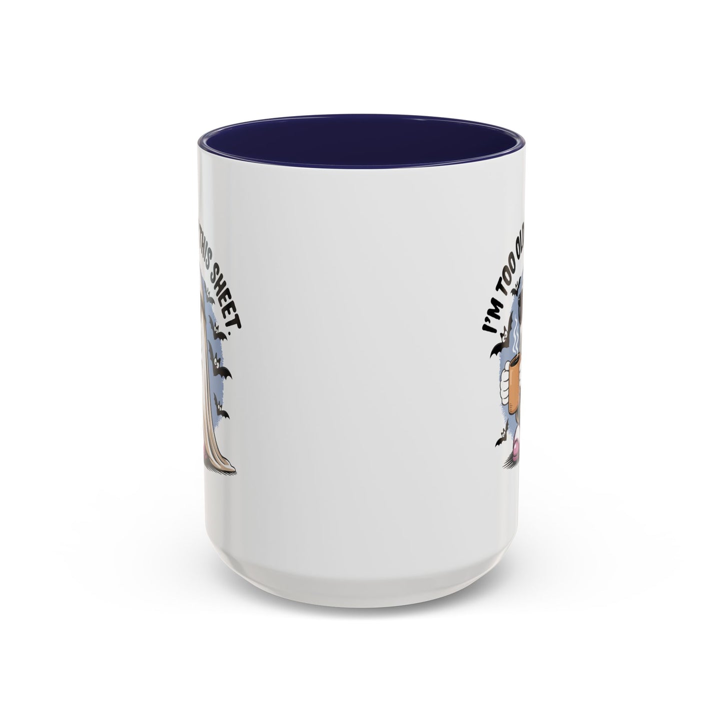 Office Mug - I'm Too Old