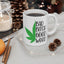 Humor Mug - Bad Bitch Good Weed