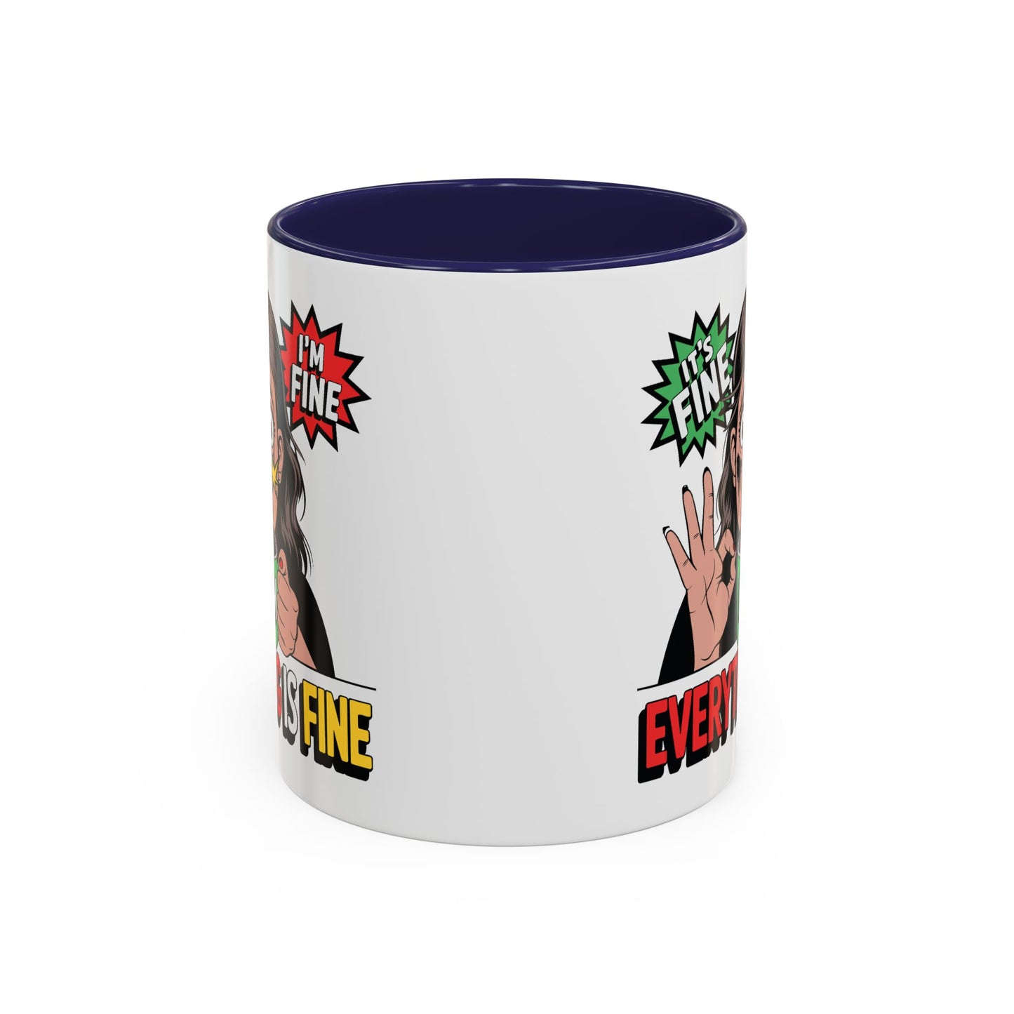 Humor Mug - Its Fine I'm Fine Mom