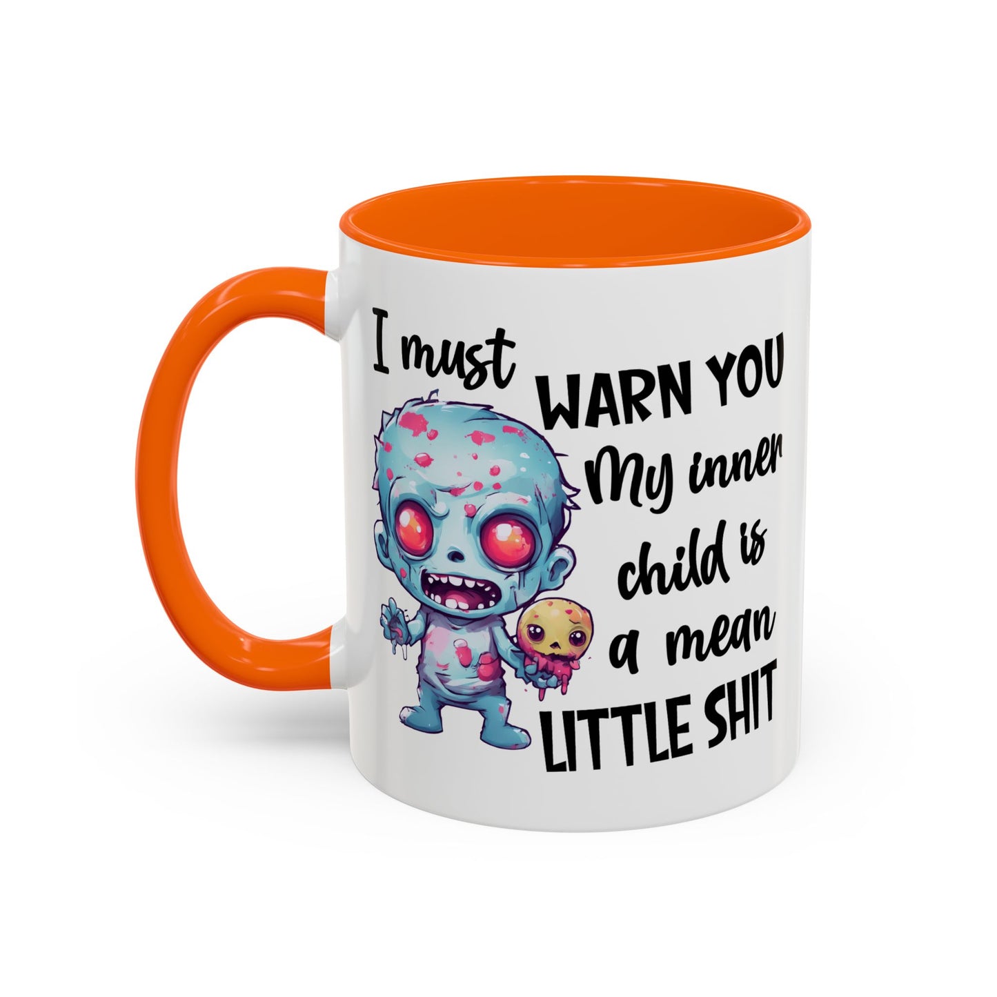 Humor Mug - I Must Warn You