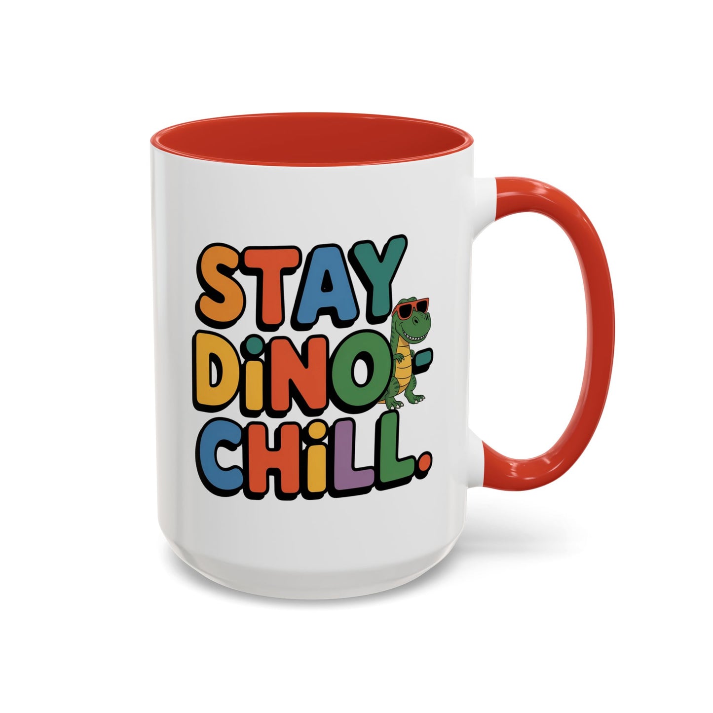 Humor mug - Stay Dino Chill