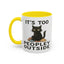 Animal Mug - It's Too Peopley Outside