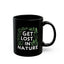 Adventure Mug - Get Lost In Nature