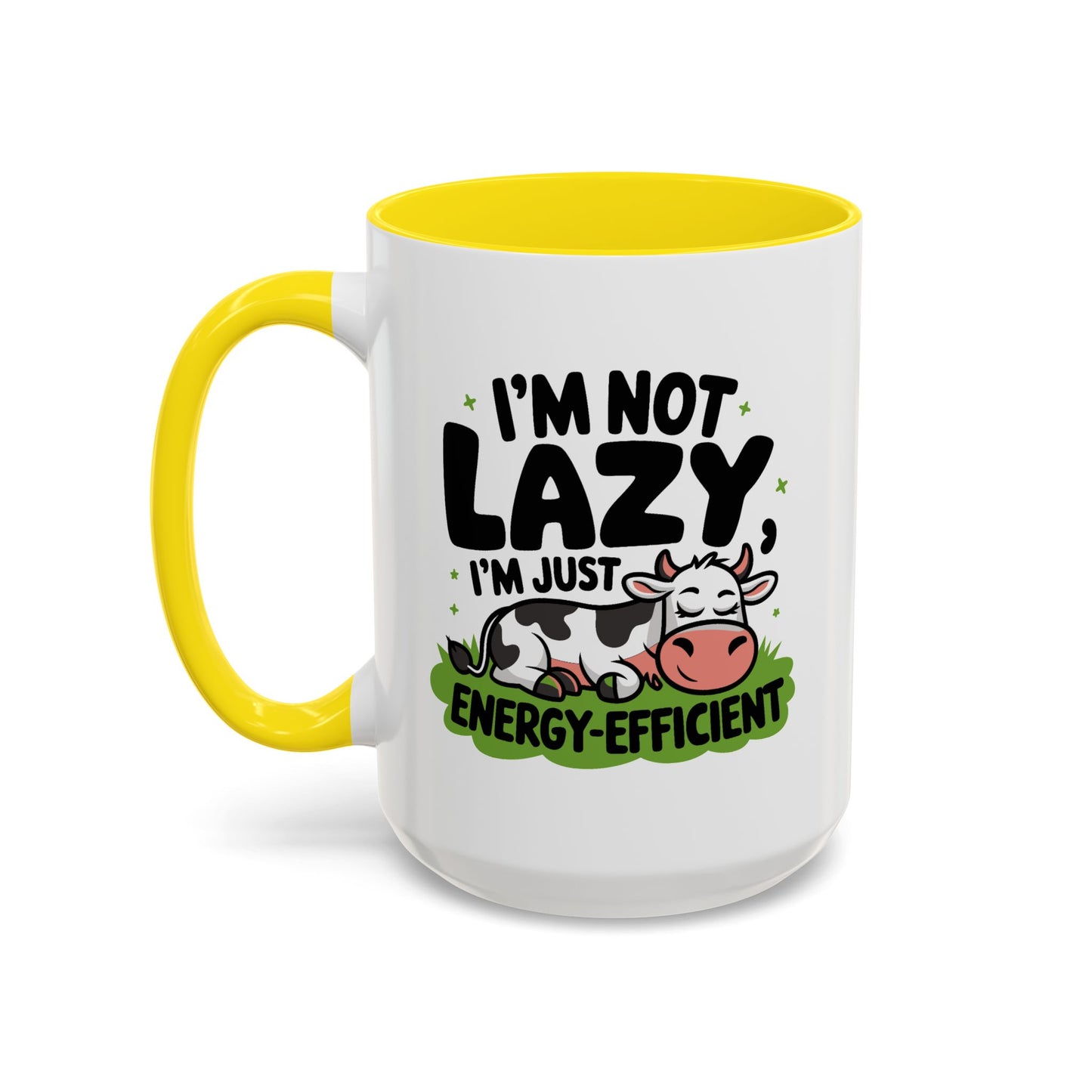 Humor Mug - I'm Not Lazy I'm Just Energy-Efficient