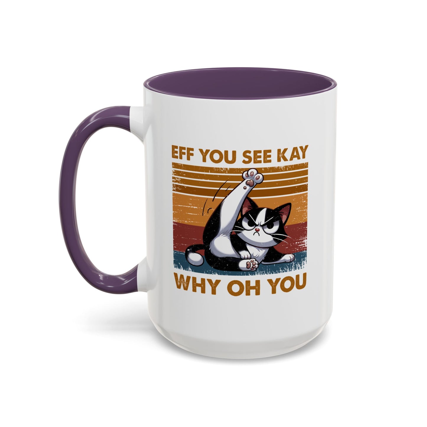 Humor Mug - Eff You See Kay Why Oh You