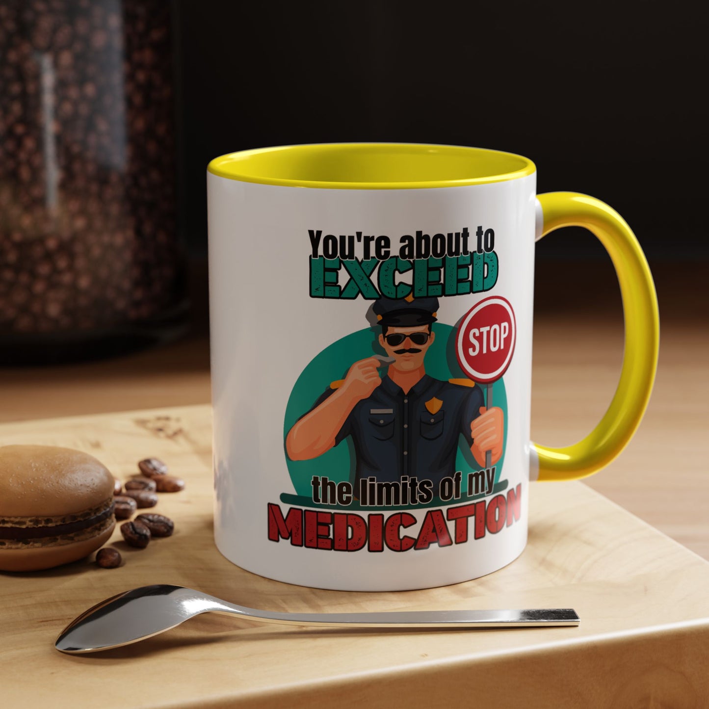 Humor Mug - You Are About To Exceed