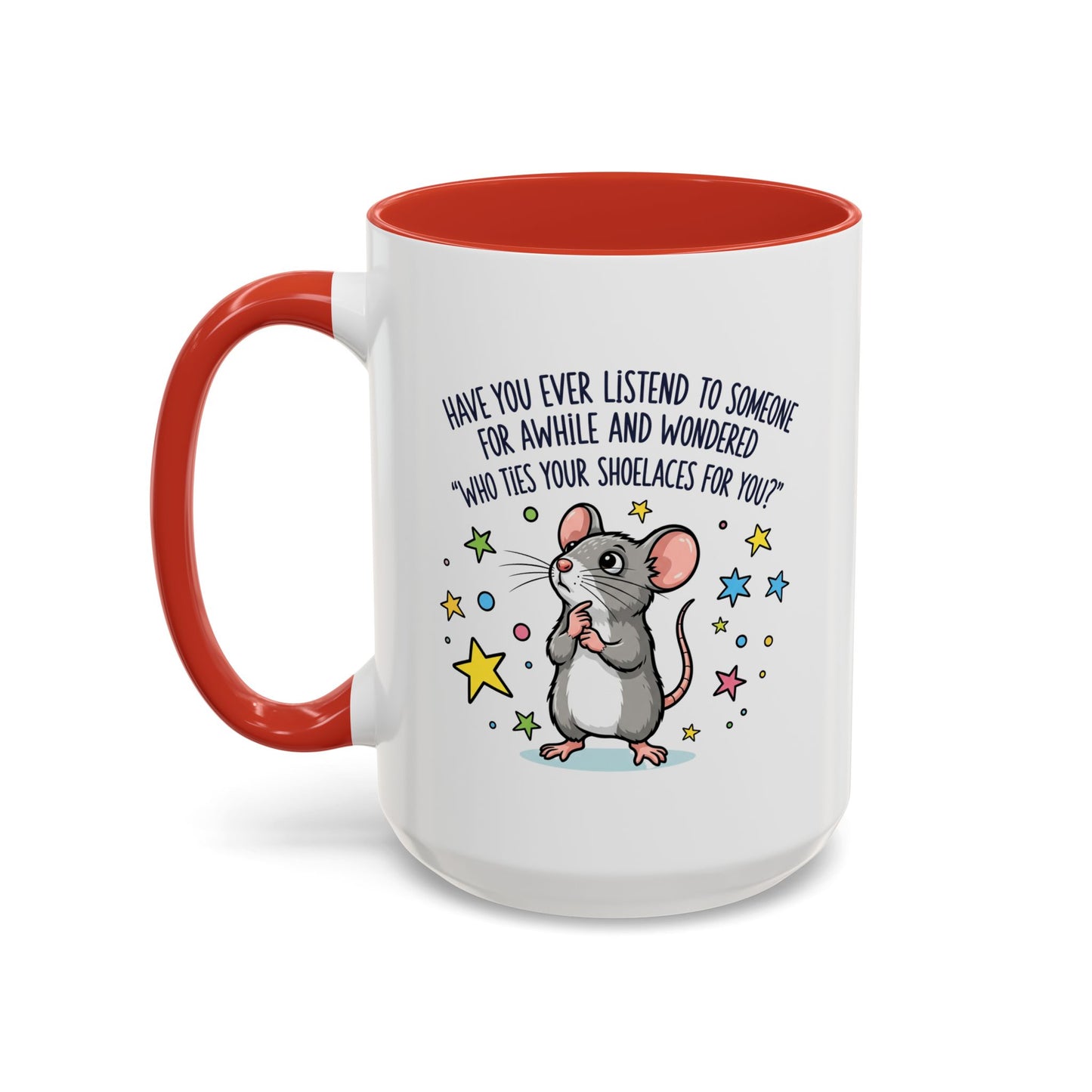 Office Mug - Have you Ever