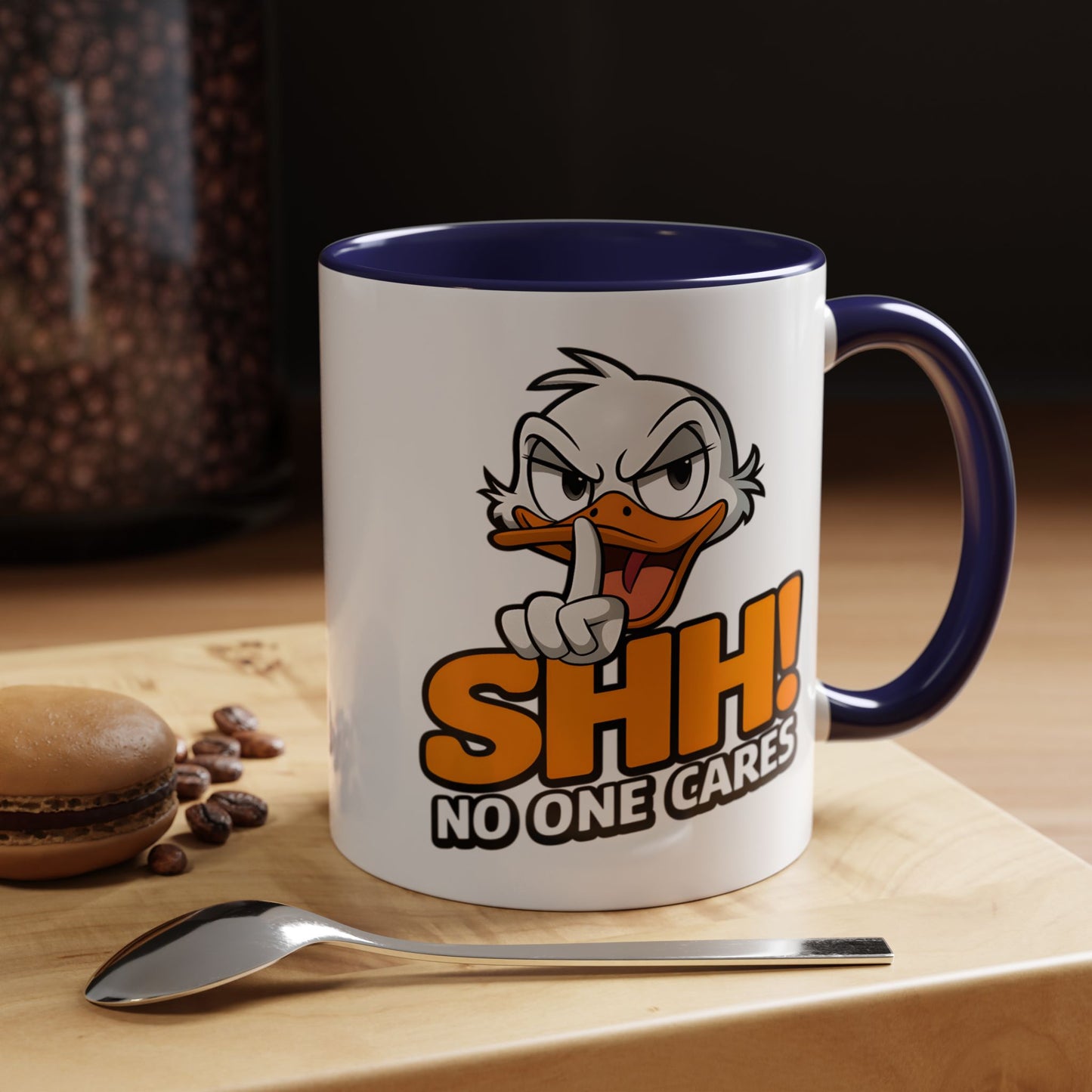 Humor Mug - SHH! No One Cares