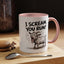 Humor Mug - I Scream, You Run