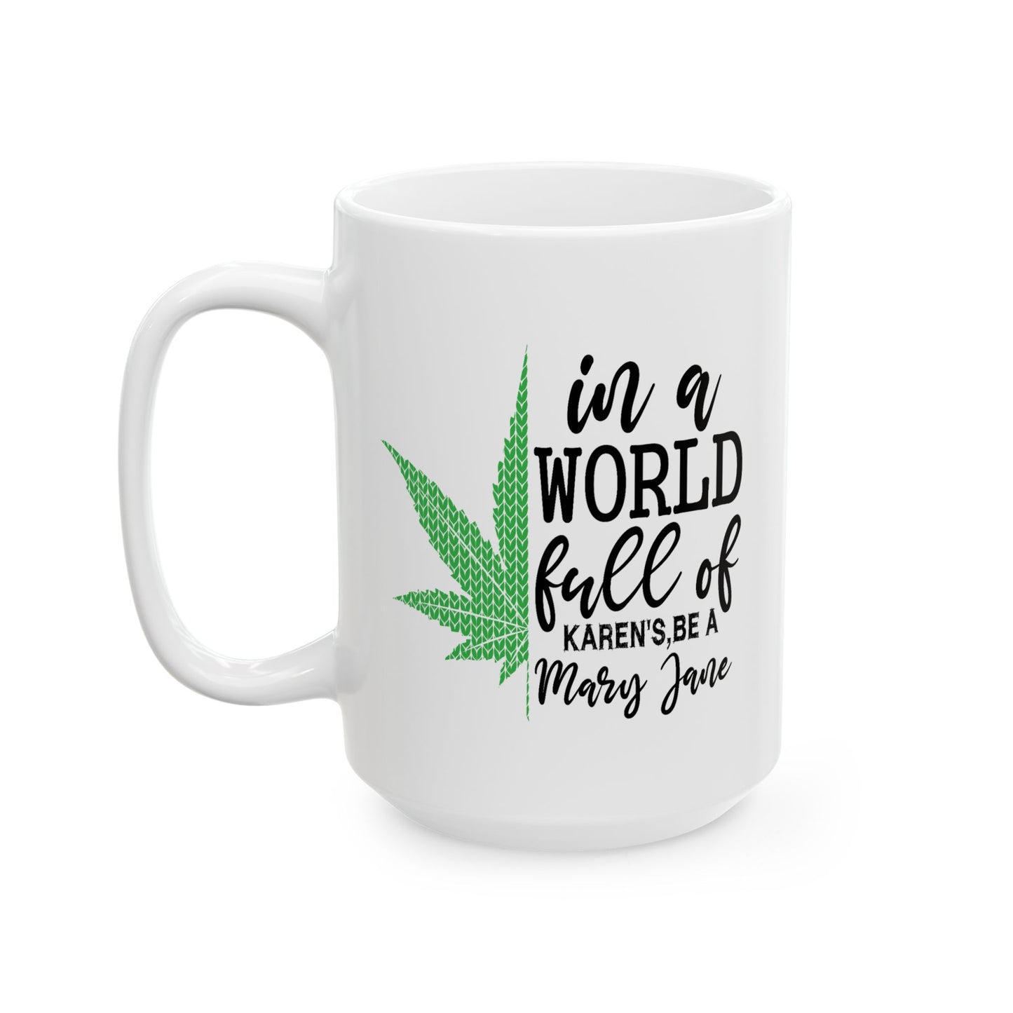 Adult Mug - In a World Full of Karens