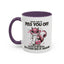 Adult Mug - What I Did To Piss You Off
