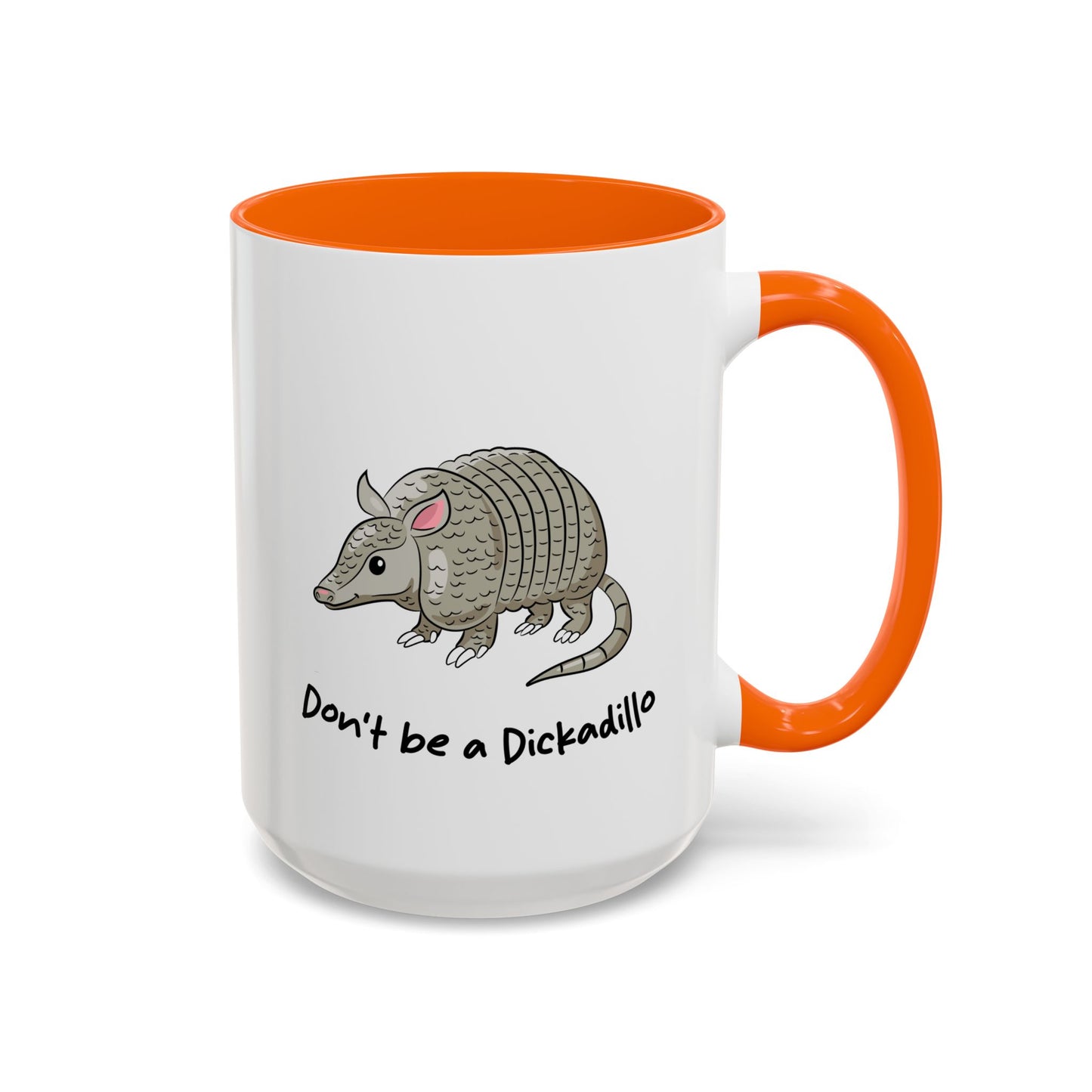 Adult Mug - Don't Be A Dickadillo