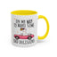 Humor Mug - On My Way to Make