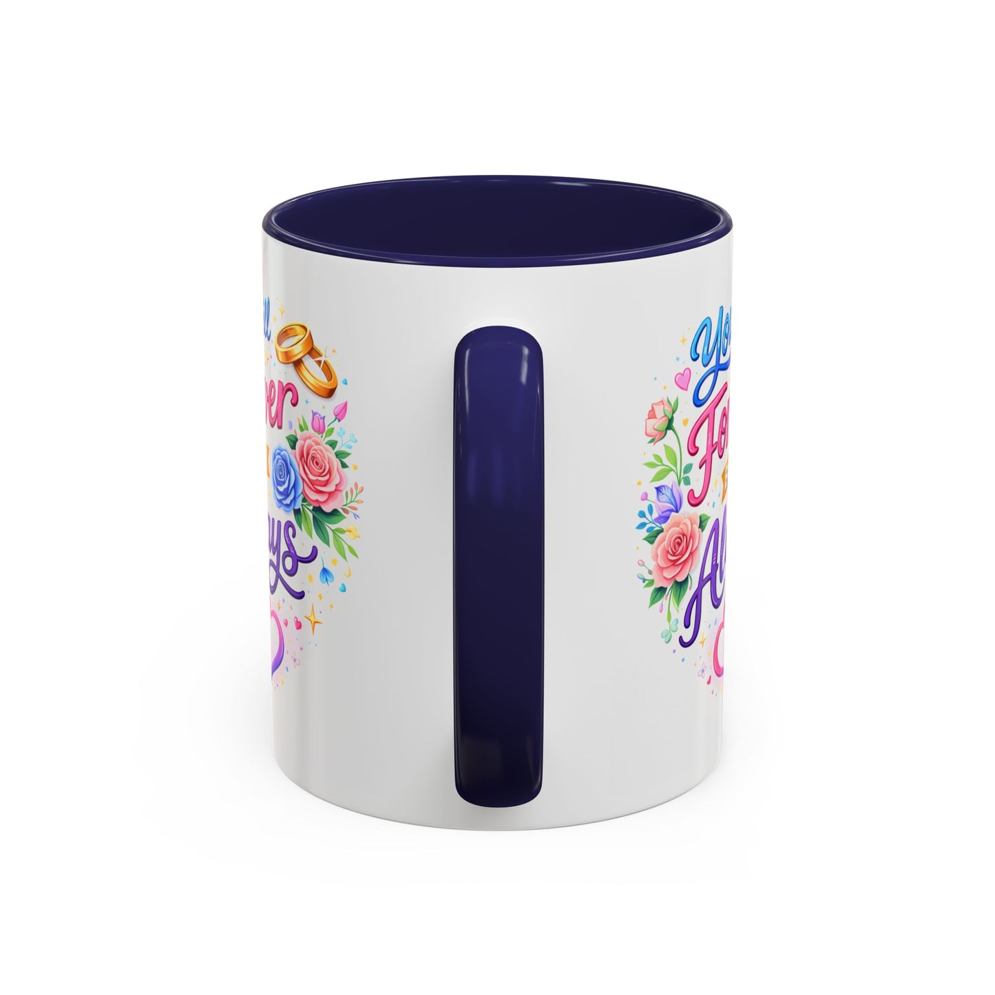 Anniversary Mug - You Will Forever Be My Always