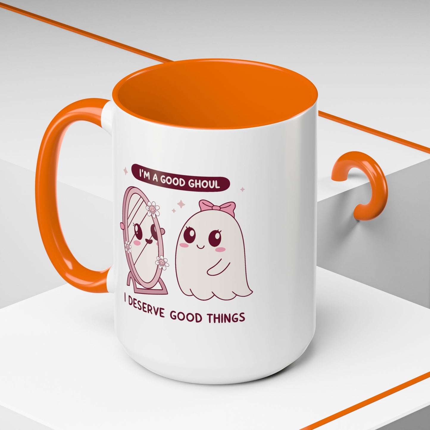 Humor Mug - I'm a good Ghoul I Deserve Good Things