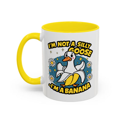 Office Mug - I'm Not A Silly Goose