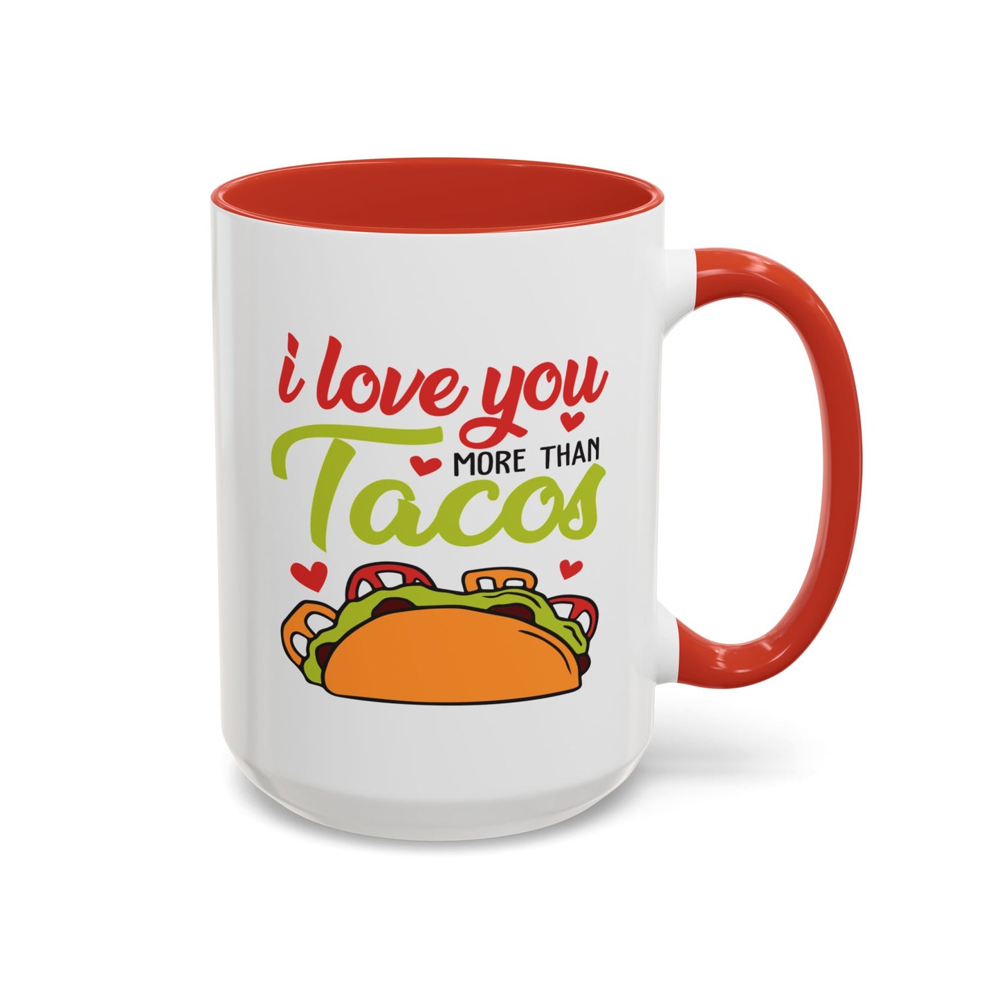 Anniversary Mug - I Love You More Than Tacos