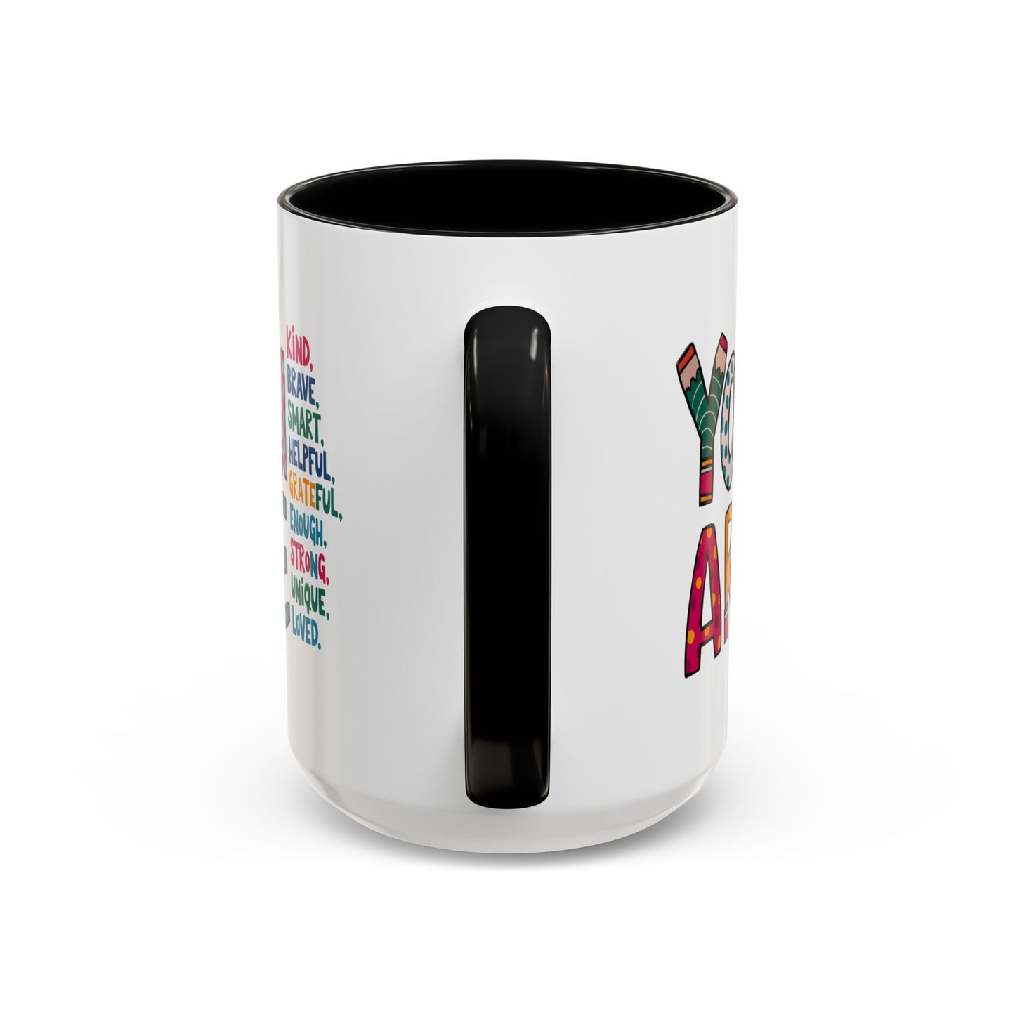 Motivation Mug - You Are