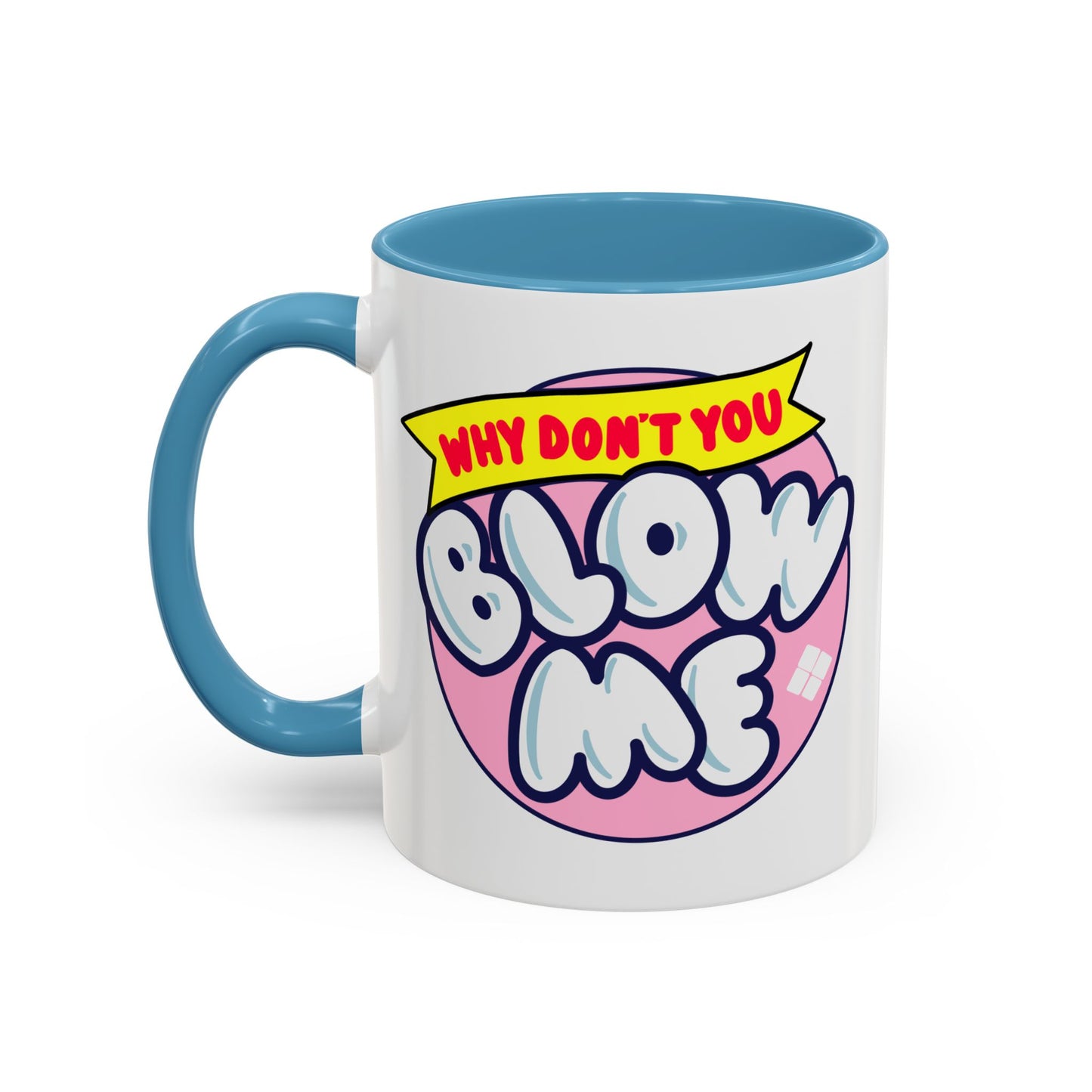 Adult Mug - Why Don't You Blow Me