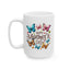 Mother's Day Mug - Happy Mother's Day Butterflies