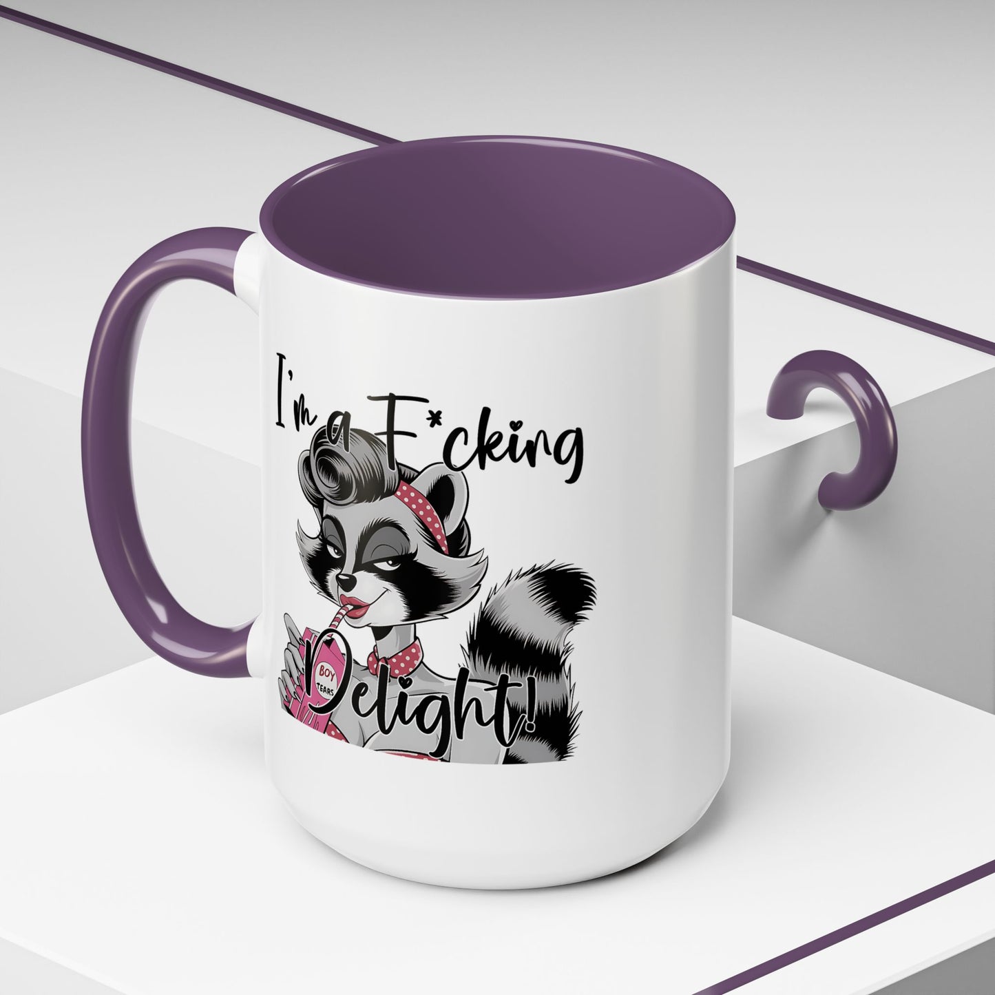 Humor Mug - I'm a F*cking Delight